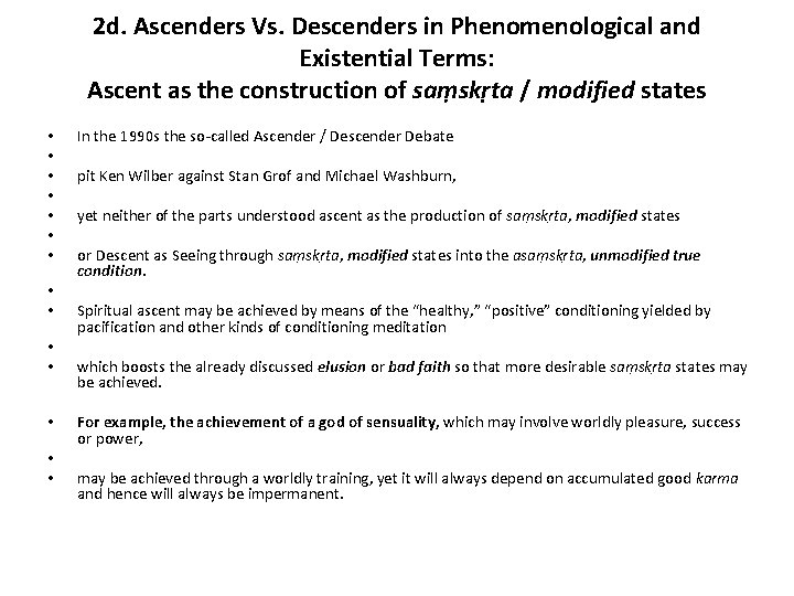 2 d. Ascenders Vs. Descenders in Phenomenological and Existential Terms: Ascent as the construction