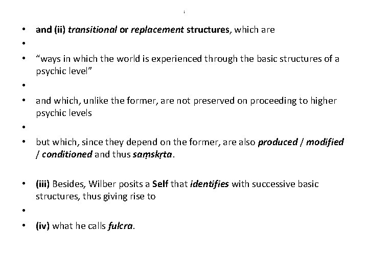 i • and (ii) transitional or replacement structures, which are • • “ways in