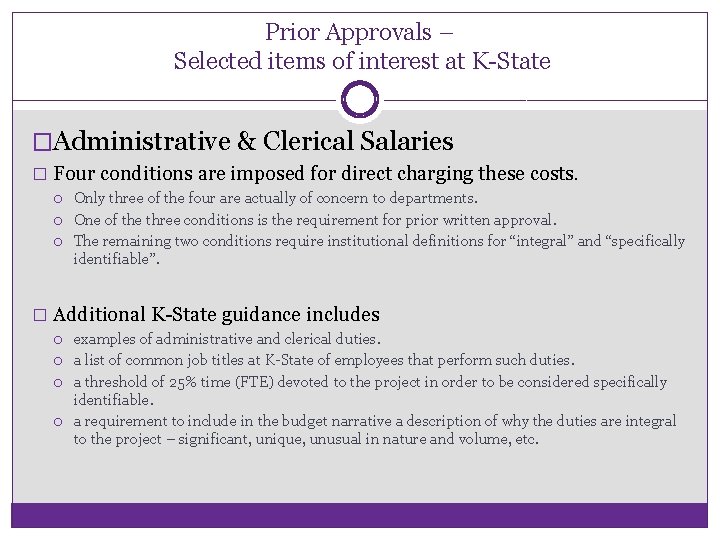 Prior Approvals – Selected items of interest at K-State �Administrative & Clerical Salaries �