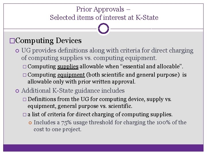 Prior Approvals – Selected items of interest at K-State �Computing Devices UG provides definitions