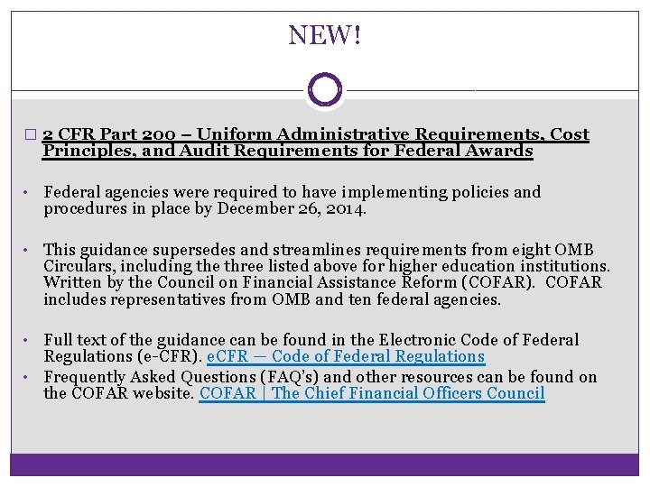 NEW! � 2 CFR Part 200 – Uniform Administrative Requirements, Cost Principles, and Audit