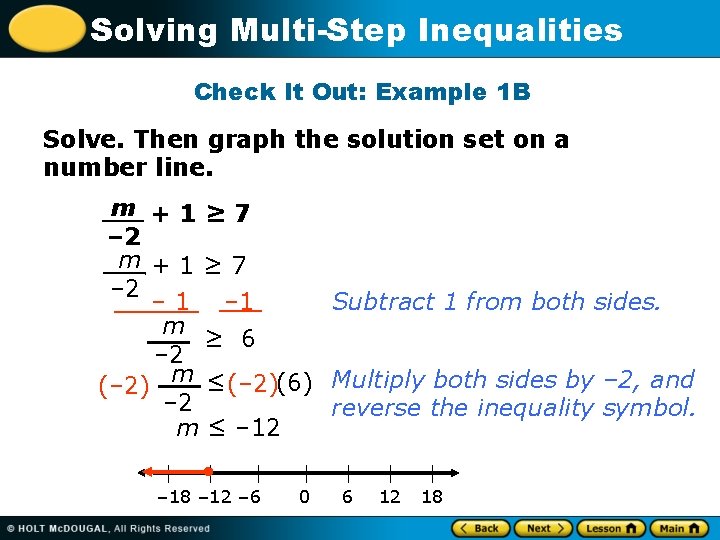 Solving Multi-Step Inequalities Check It Out: Example 1 B Solve. Then graph the solution