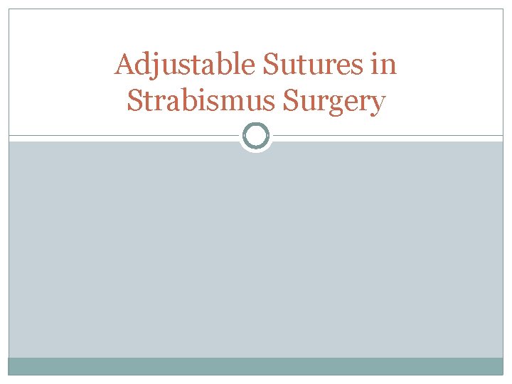 Adjustable Sutures in Strabismus Surgery 