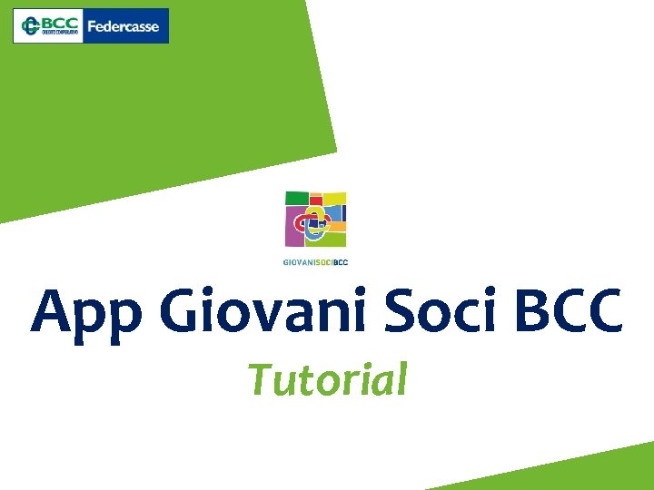 App Giovani Soci BCC Tutorial 1 