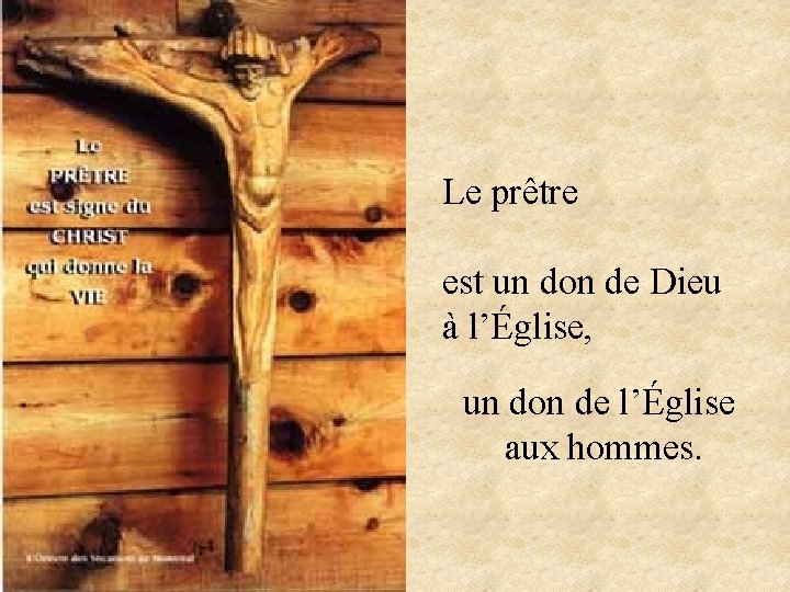 Le prêtre est un don de Dieu à l’Église, un don de l’Église aux