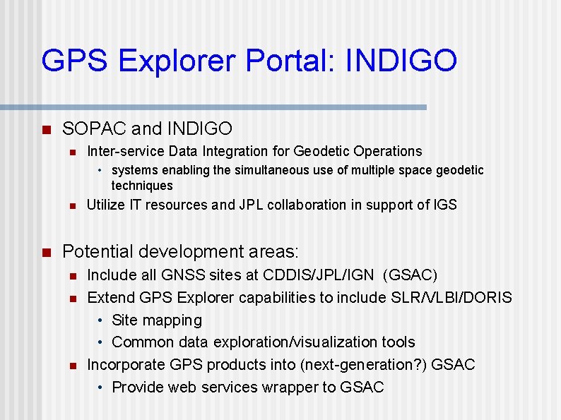 GPS Explorer Portal: INDIGO n SOPAC and INDIGO n Inter-service Data Integration for Geodetic