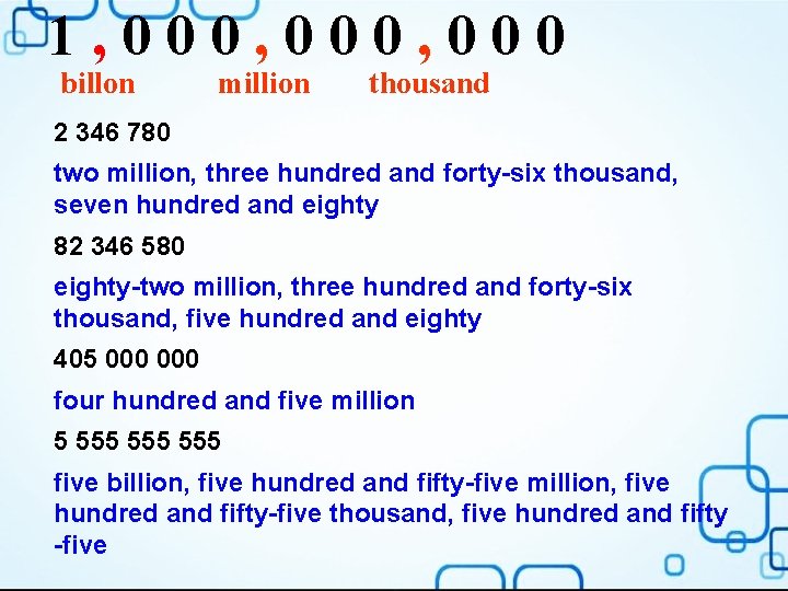 1, 000, 000 billon million thousand 2 346 780 two million, three hundred and