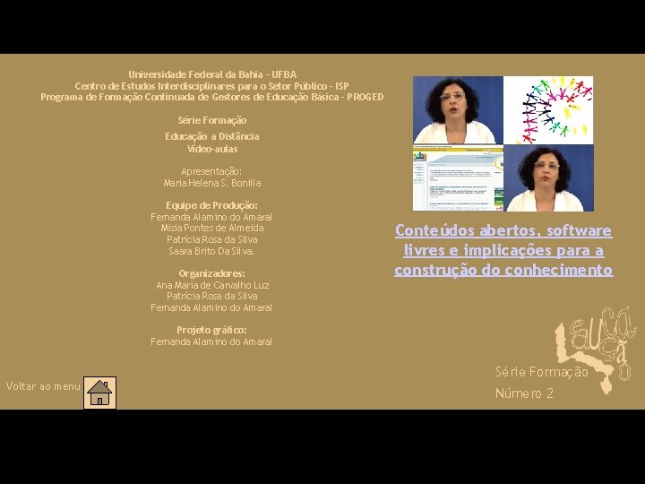 Universidade Federal da Bahia – UFBA Centro de Estudos Interdisciplinares para o Setor Público
