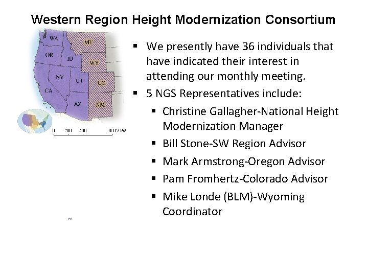 Western Region Height Modernization Consortium § We presently have 36 individuals that have indicated