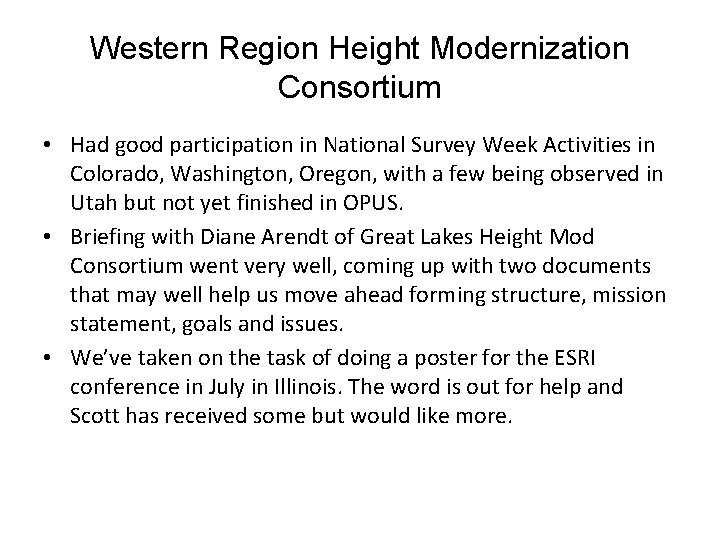 Western Region Height Modernization Consortium • Had good participation in National Survey Week Activities