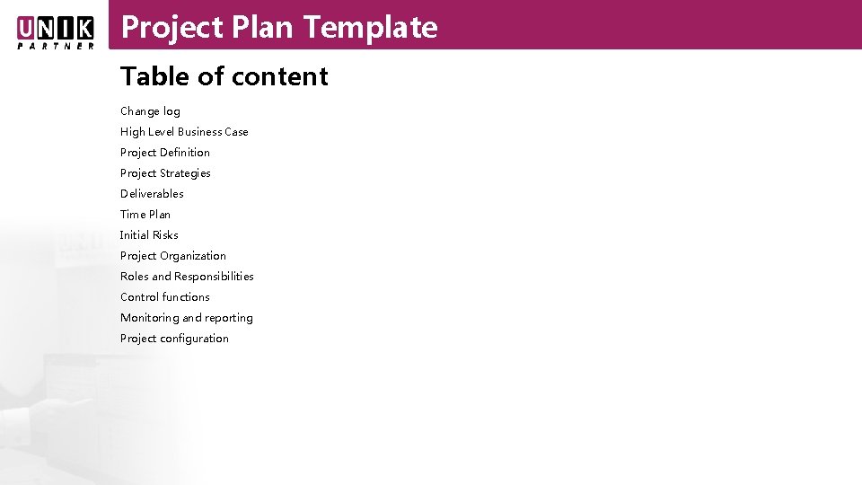 Project Plan Template Table of content Change log High Level Business Case Project Definition