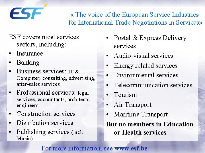  « The voice of the European Service Industries for International Trade Negotiations in