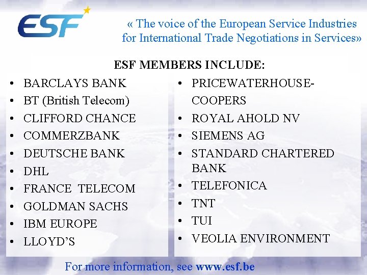  « The voice of the European Service Industries for International Trade Negotiations in