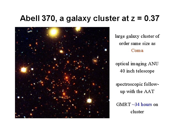 Abell 370, a galaxy cluster at z = 0. 37 large galaxy cluster of