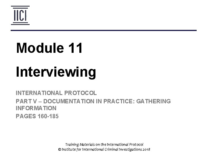 Module 11 Interviewing INTERNATIONAL PROTOCOL PART V DOCUMENTATION