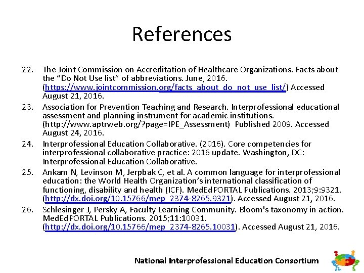 References 22. The Joint Commission on Accreditation of Healthcare Organizations. Facts about the “Do
