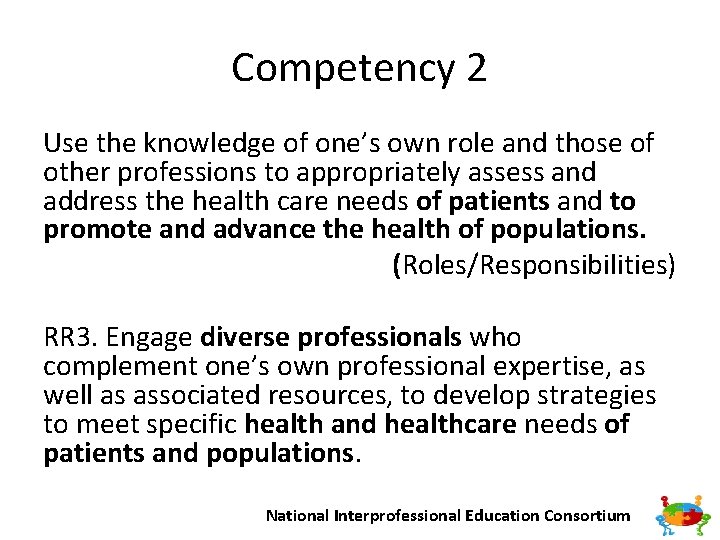 Competency 2 Use the knowledge of one’s own role and those of other professions