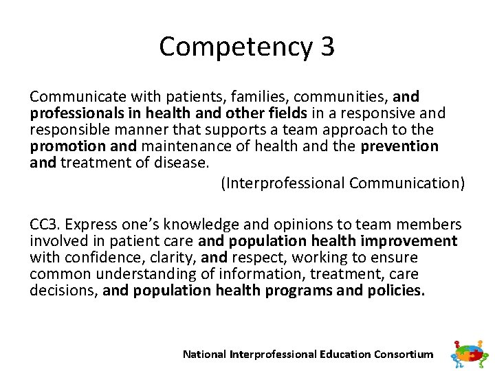 Competency 3 Communicate with patients, families, communities, and professionals in health and other fields