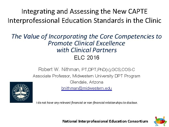 Integrating and Assessing the New CAPTE Interprofessional Education Standards in the Clinic The Value