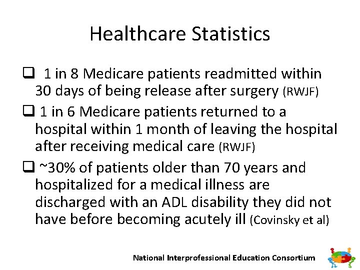 Healthcare Statistics q 1 in 8 Medicare patients readmitted within 30 days of being