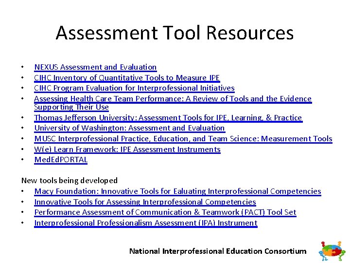 Assessment Tool Resources • • • NEXUS Assessment and Evaluation CIHC Inventory of Quantitative