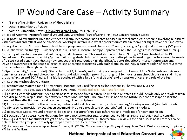 IP Wound Care Case – Activity Summary • Name of Institution: University of Rhode