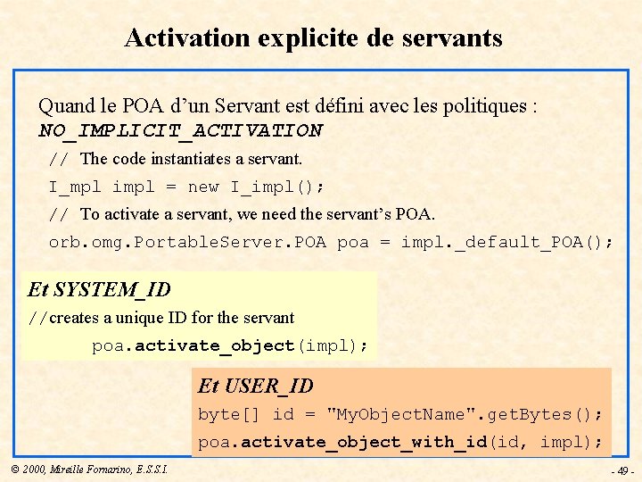 Activation explicite de servants Quand le POA d’un Servant est défini avec les politiques