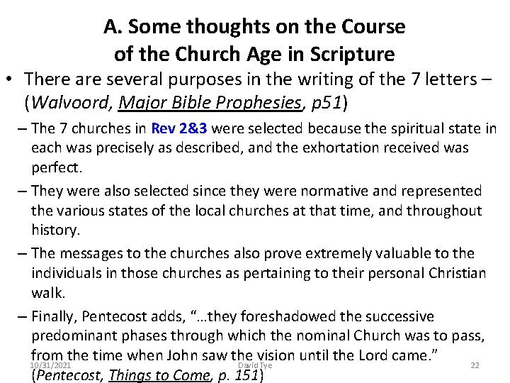 A. Some thoughts on the Course of the Church Age in Scripture • There