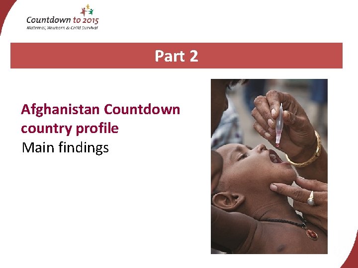 Part 2 Afghanistan Countdown country profile Main findings 