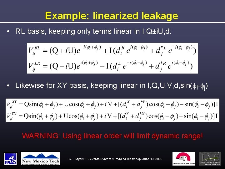 Example: linearized leakage • RL basis, keeping only terms linear in I, Q±i. U,