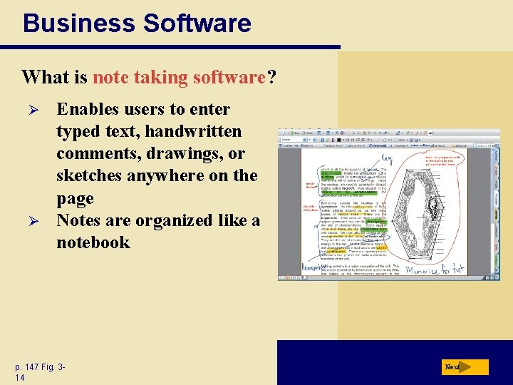 Business Software What is note taking software? Ø Ø Enables users to enter typed
