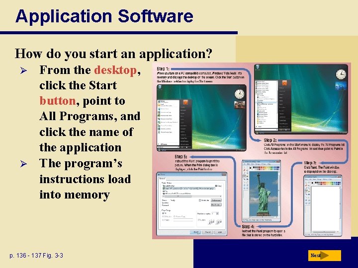 Application Software How do you start an application? Ø Ø From the desktop, click