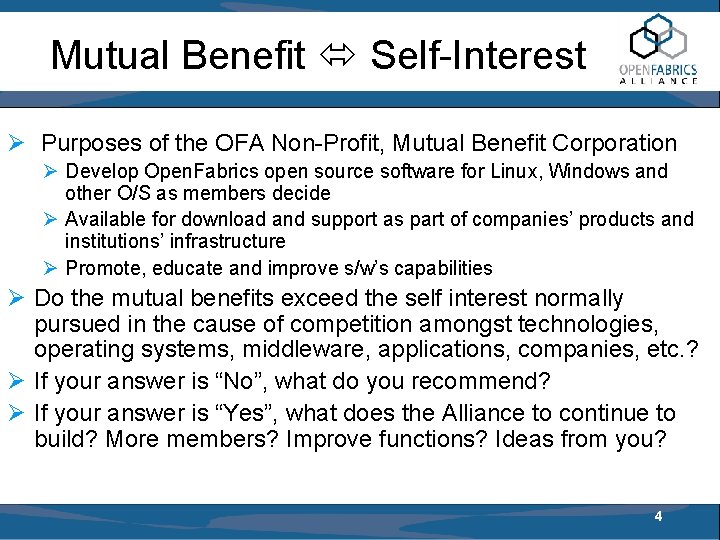 Mutual Benefit Self-Interest Purposes of the OFA Non-Profit, Mutual Benefit Corporation Develop Open. Fabrics