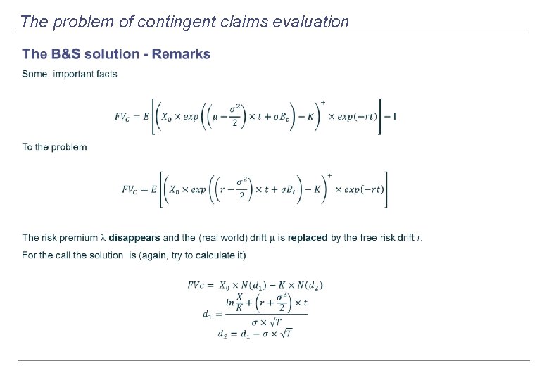 The problem of contingent claims evaluation 