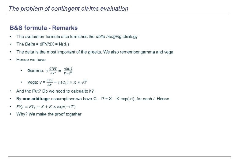 The problem of contingent claims evaluation 