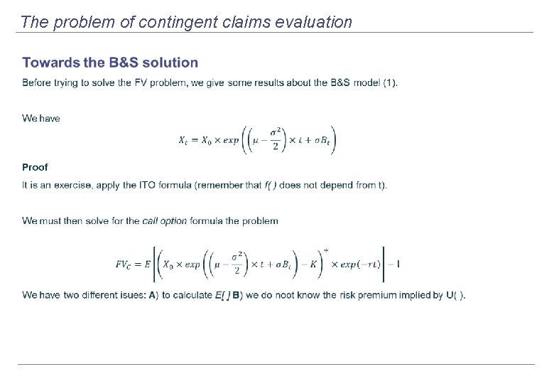 The problem of contingent claims evaluation 