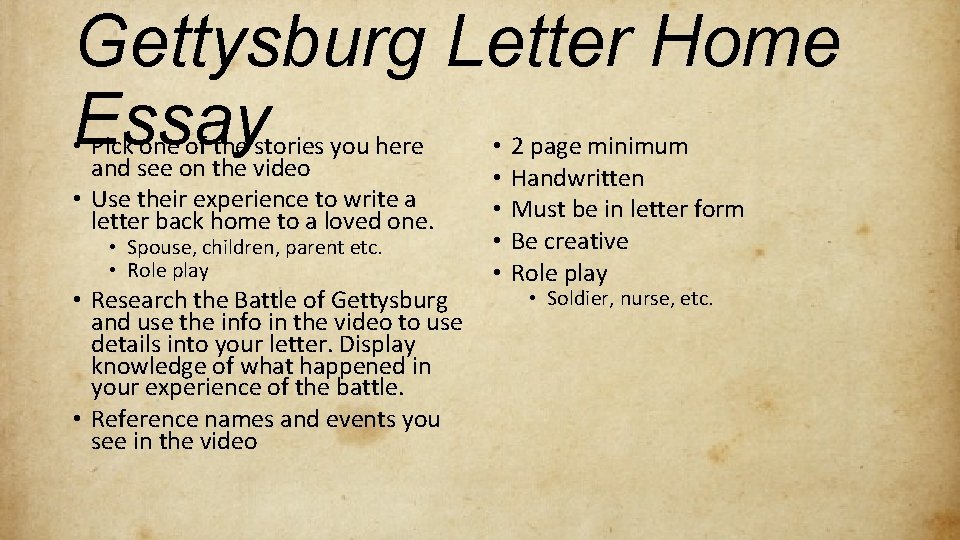 Gettysburg Letter Home Essay • Pick one of the stories you here and see