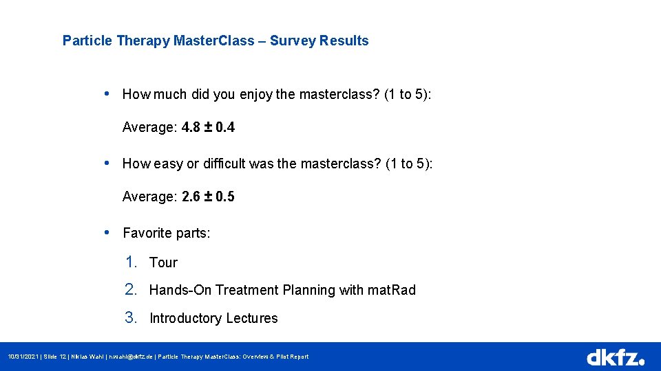 Author Division 10/31/2021 | Particle Therapy Master. Class – Survey Results Page 12 •