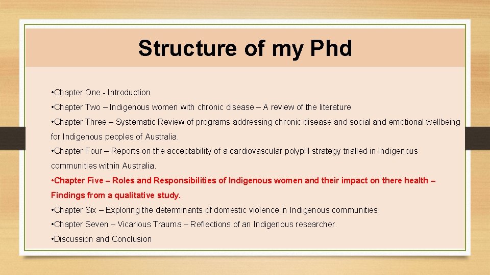 Structure of my Phd • Chapter One - Introduction • Chapter Two – Indigenous