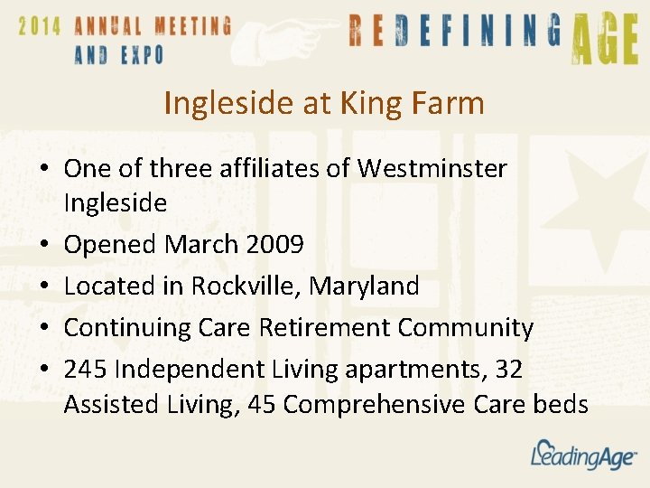 Ingleside at King Farm • One of three affiliates of Westminster Ingleside • Opened