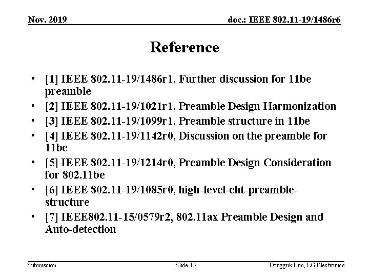 Nov. 2019 doc. : IEEE 802. 11 -19/1486 r 6 Reference • [1] IEEE