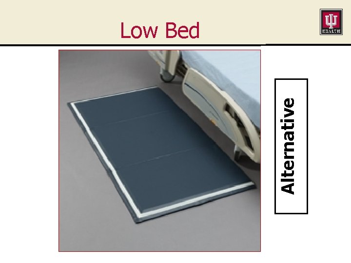 Alternative Low Bed 