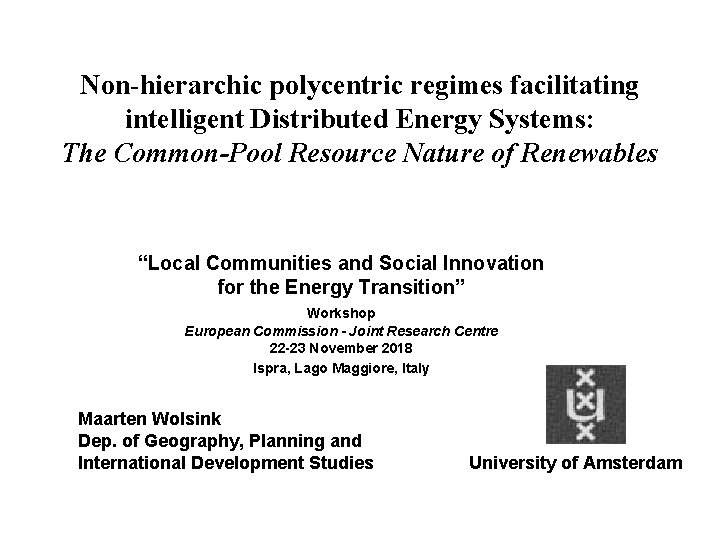 Non-hierarchic polycentric regimes facilitating intelligent Distributed Energy Systems: The Common-Pool Resource Nature of Renewables
