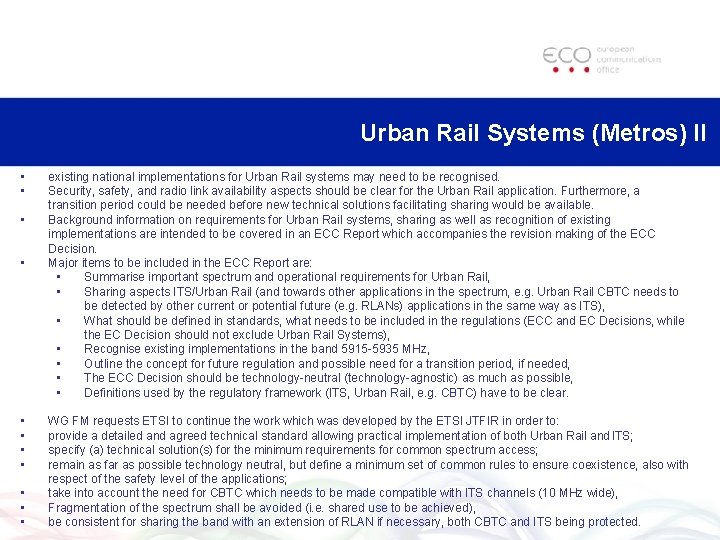 Urban Rail Systems (Metros) II • • • existing national implementations for Urban Rail