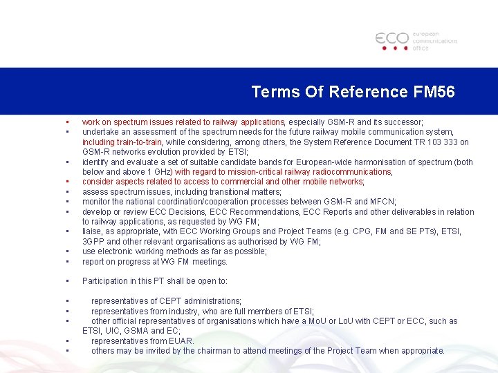 Terms Of Reference FM 56 • • work on spectrum issues related to railway
