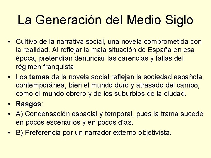 La Generación del Medio Siglo • Cultivo de la narrativa social, una novela comprometida