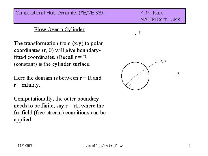 Computational Fluid Dynamics (AE/ME 339) K. M. Isaac MAEEM Dept. , UMR Flow Over