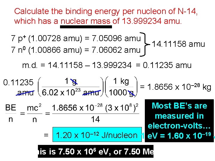 Calculate the binding energy per nucleon of N-14, which has a nuclear mass of