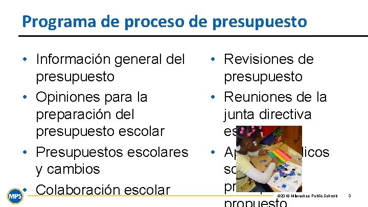 Programa de proceso de presupuesto • Información general del presupuesto • Opiniones para la