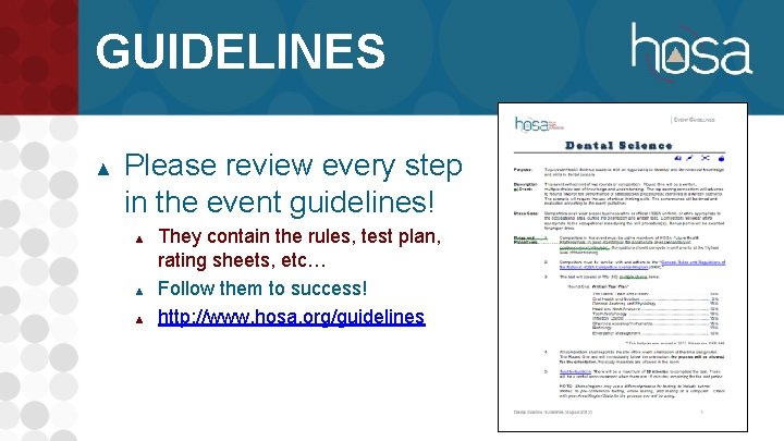 GUIDELINES ▲ Please review every step in the event guidelines! ▲ ▲ ▲ They